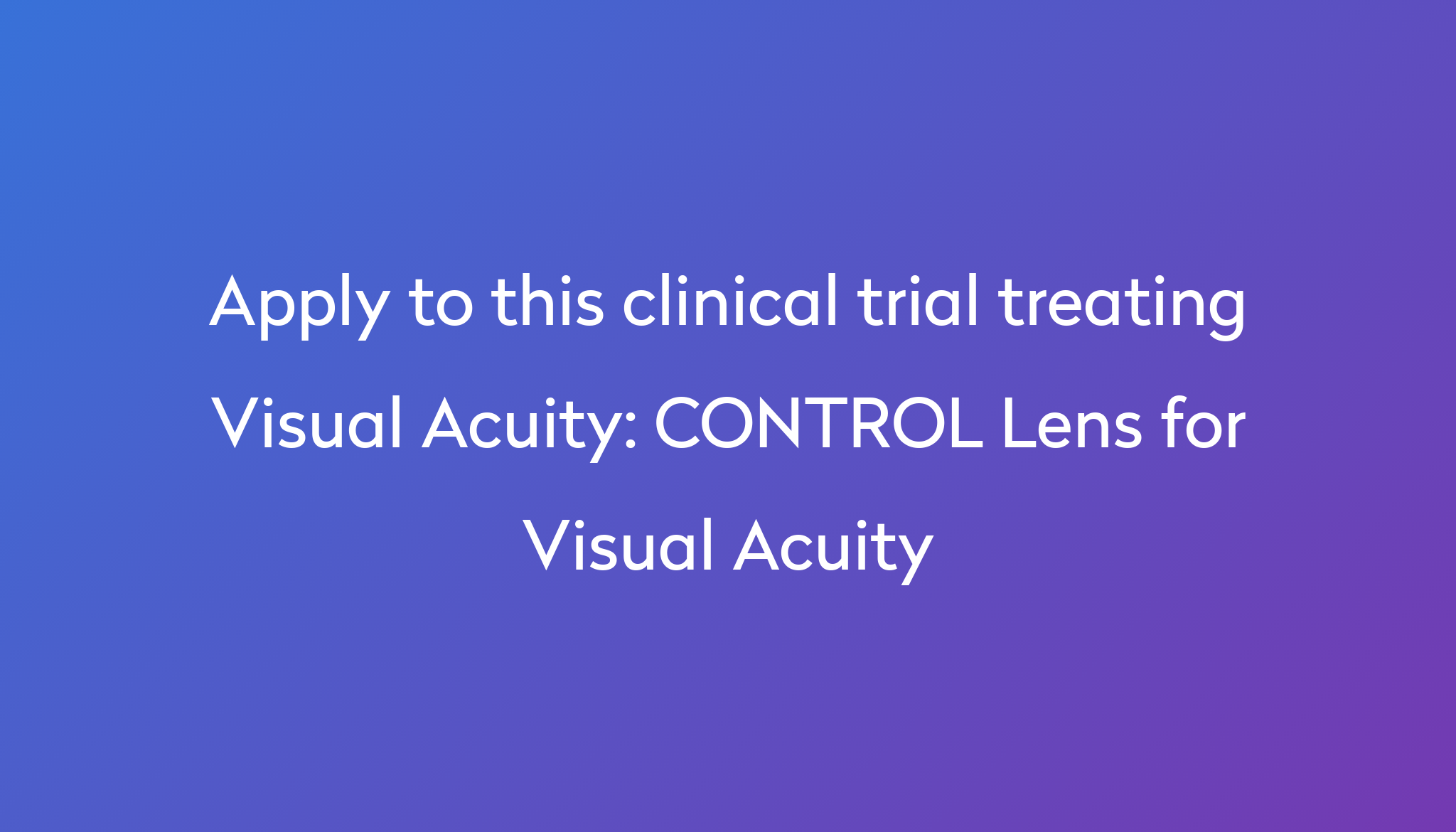 control-lens-for-visual-acuity-clinical-trial-2023-power